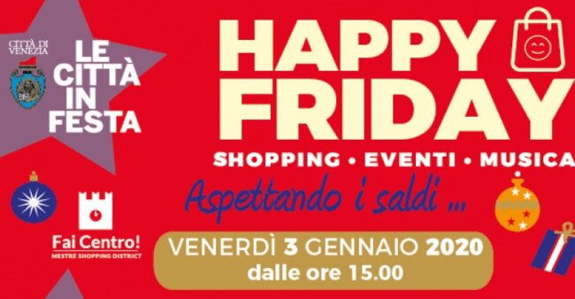 Happy Friday 2020: domani il primo appuntamento dell’anno con “Aspettando i saldi”