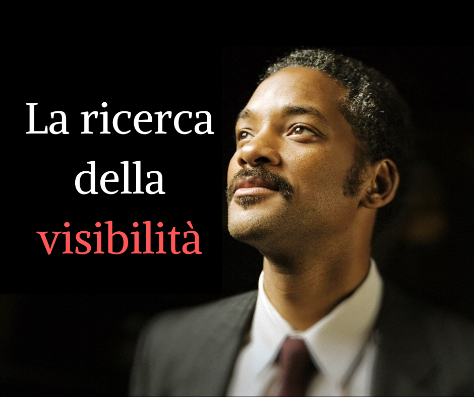 La ricerca della visibilità