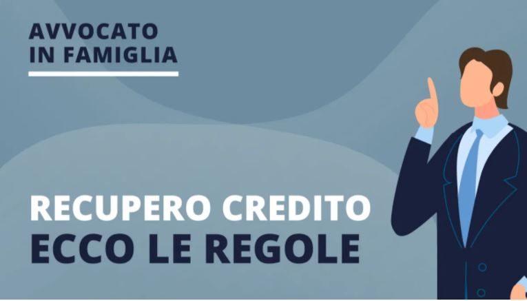 Recupero credito: ecco le regole che devono rispettare