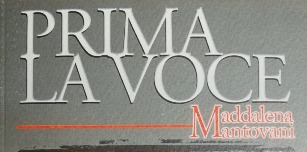Presentazione romanzo “PRIMA LA VOCE” di Maddalena Mantovani – Parallelo45Edizioni